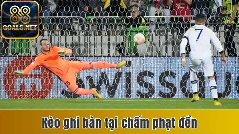 Kèo Ghi Bàn | Cách Đọc 5 Biến Thể Phổ Biến Nhất 2025 4 Kèo ghi bàn tại chấm phạt đền